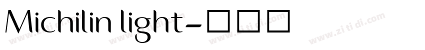 Michilin light字体转换